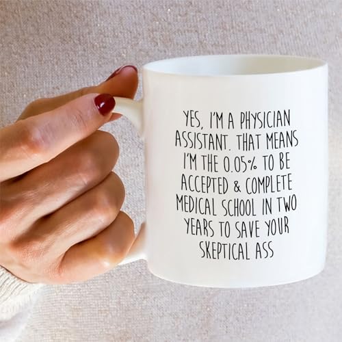Funny Sarcastic Physician Assistant or | Ceramic Coffee Mug | 11 OZ