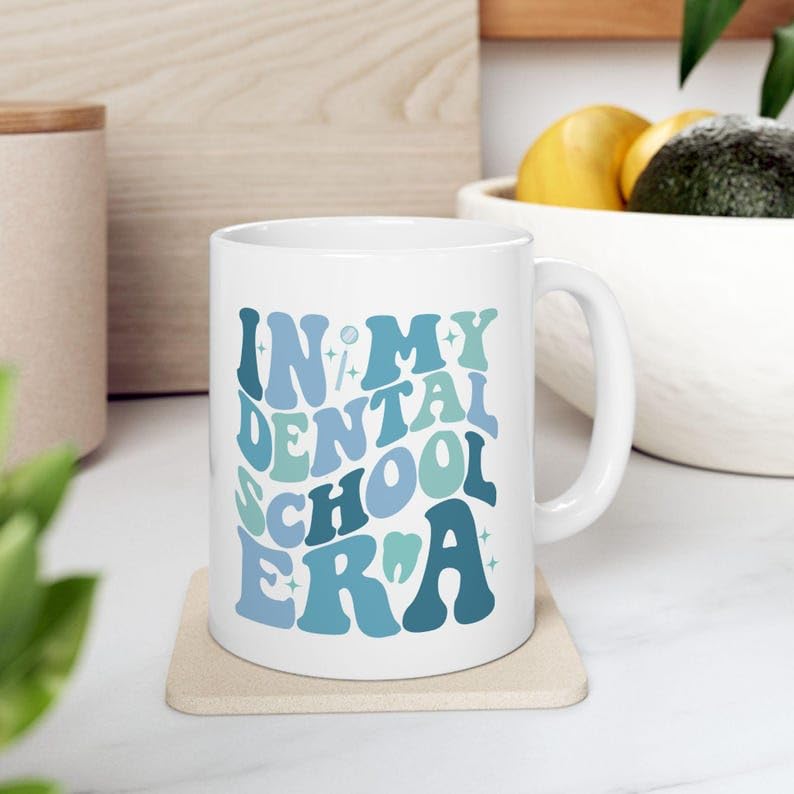 In My Dental School Era Funny Student Gift | Ceramic Coffee Mug | 11 OZ
