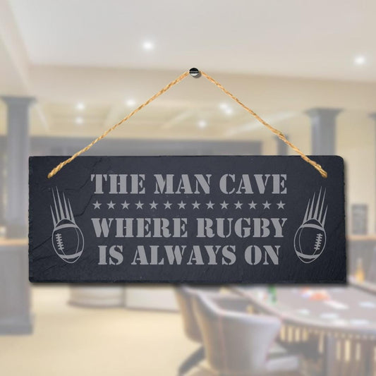 The Man Cave Where Rugby On Laser Engraved Hanging Slate Pub Bar Shed Plaque Sign