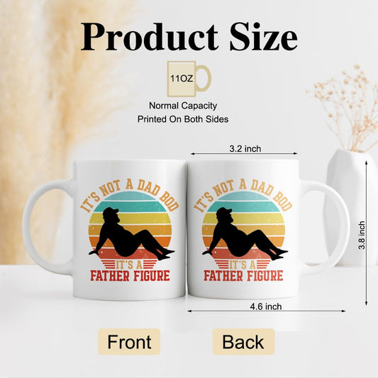 It'S Not A Dad Bod It'S A Father Figure | Ceramic Coffee Mug | Father's Day Gift | Stylish Printed Design | Tea & Coffee Cup | 11oz