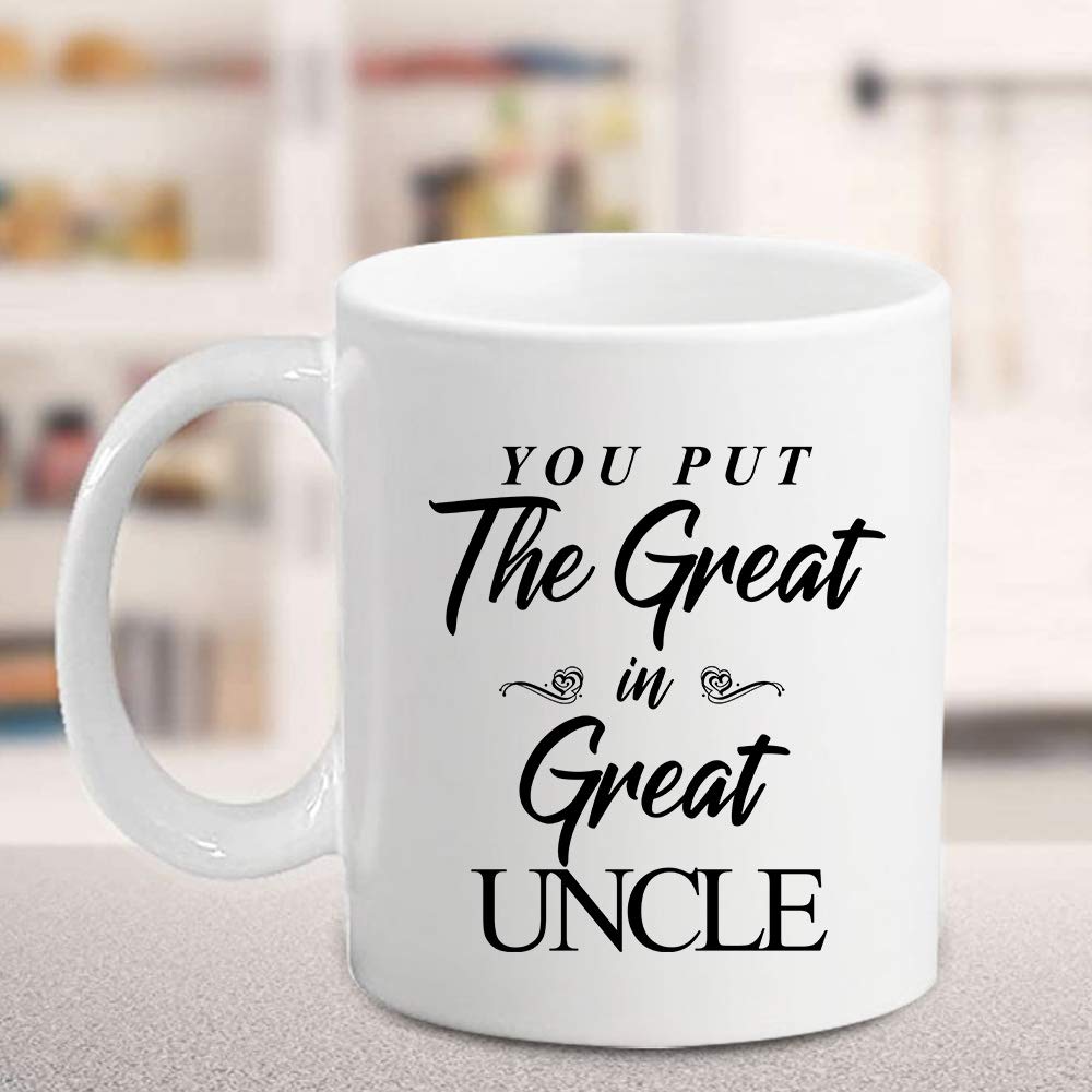 You Put The Great In Great Uncle | Ceramic Coffee Mug | Father's Day Gift | Stylish Printed Design | Tea & Coffee Cup | 11oz