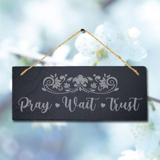 Pray Wait Trust Hope Laser Engraved Hanging Slate Home Garden Door Plaque Sign