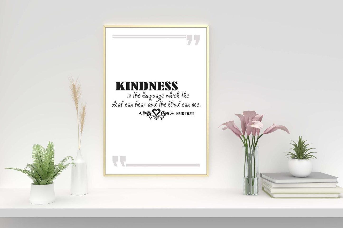 Kindness Is The Language Motivational Positive Quote Art Poster Print Wall