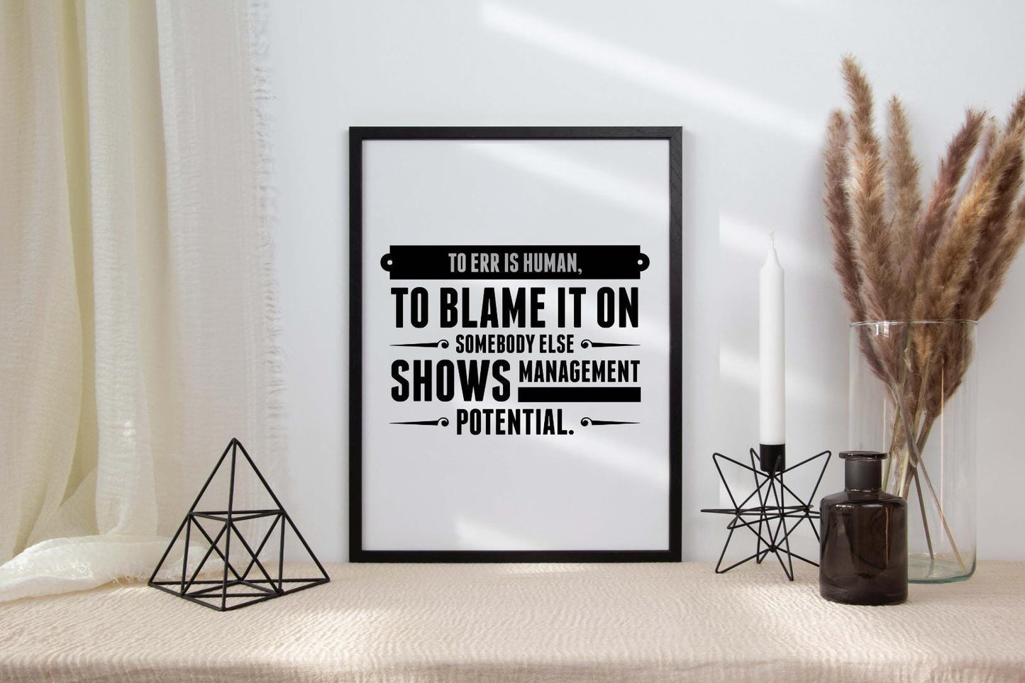 To Err Is Human To Blame Management Inspirational Positive Quote Wall Poster