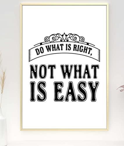 Do What Is Right Motivational Inspirational Love Positive Quote Poster Wall