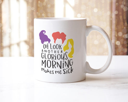 Hocus Pocus Halloween Mug: Another Glorious Morning - Sanderson Sisters Coffee Cup