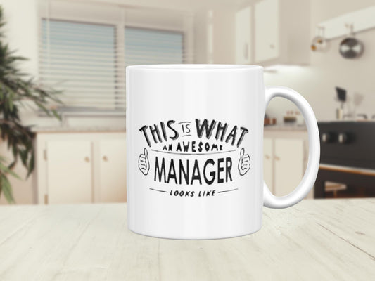 Manager Coffee Mug This Is What An Awesome Manager Looks Like Funny Mug Birthday Gifts For Women Men Chistmas Gifts Idea For Manager Tea Cup
