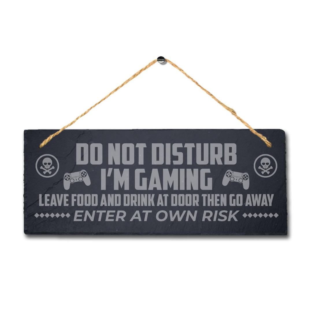 Do Not Disturb Laser Engraved Hanging Slate Gaming Gamer Room Door Plaque Sign