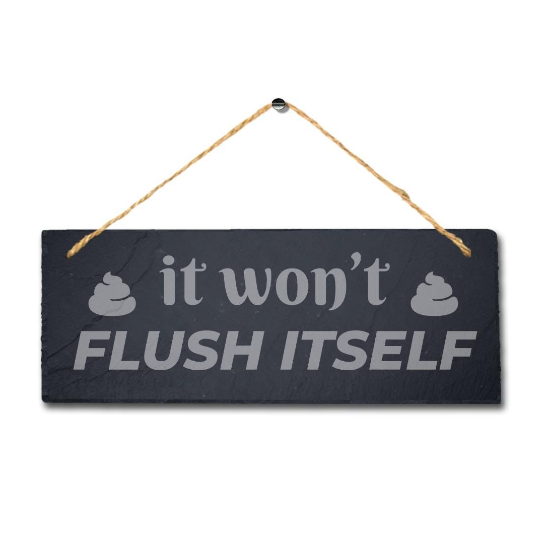 Flush Hanging Slate Sign Engraved Plaque Funny Washroom Toilet Wc Bathroom Gift