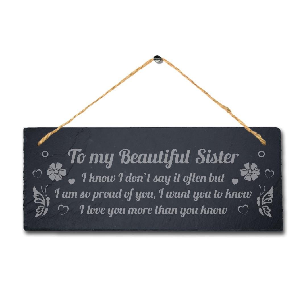 Engraved Slate Sister Plaque: Proud of You Gift
