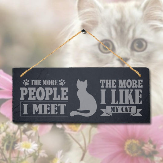Laser Engraved Slate Pet Plaque Sign: I Like My Cat