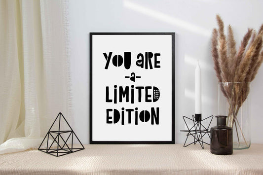 You Are A Limited Edition Motivation Nursery Wall Decor Art Poster Print