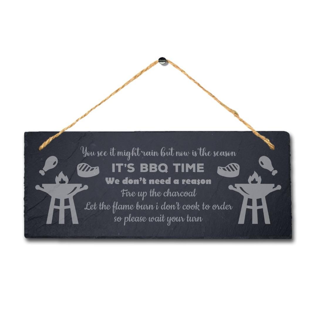 Bbq Time We Dont Need A Reason Laser Engraved Hanging Slate Plaque Sign