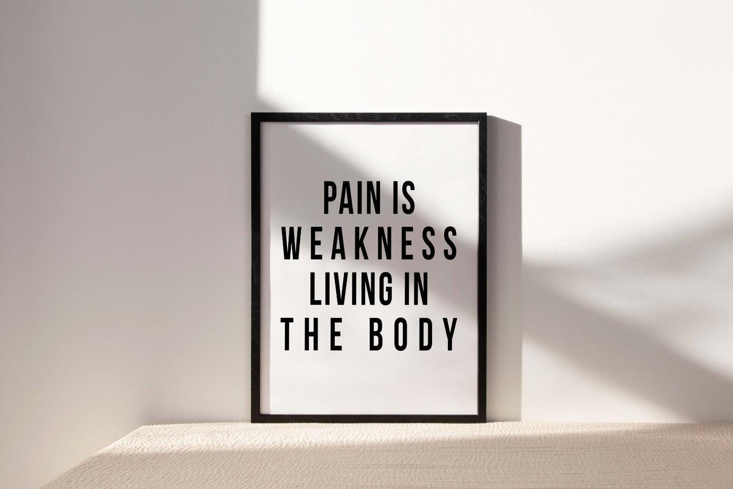 Pain Is Weakness Motivational Inspirational Positive Quote Poster Print Wall