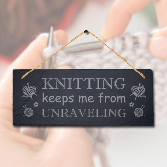 Knitting Keep Me Unraveling Engraved Hanging Slate Stitching Tailor Plaque Sign
