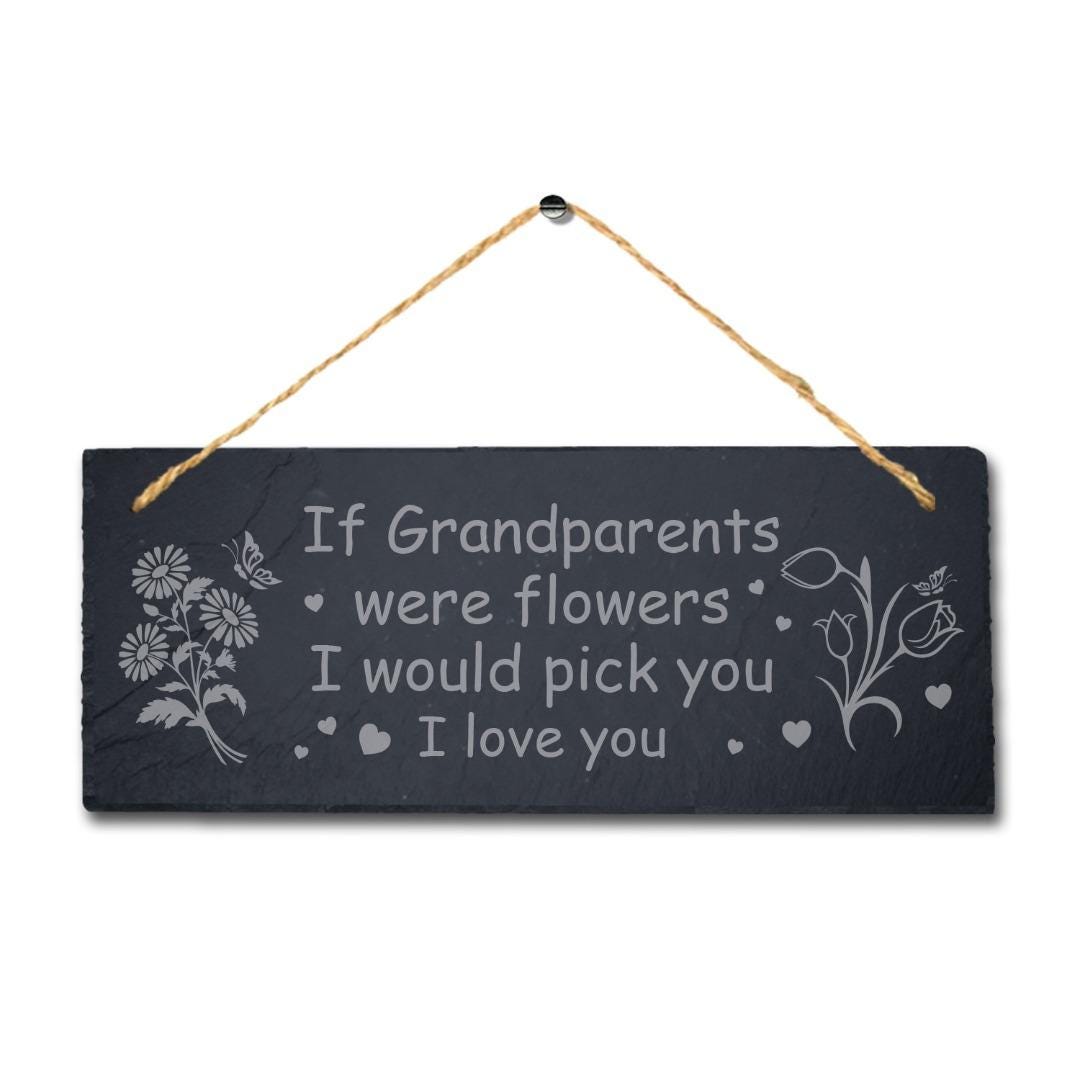 If Grandparents Were Flowers Engraved Hanging Slate Grandma Grandad Plaque Sign