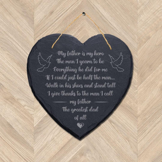 My Father My Hero Laser Engraved Hanging Memorial Heart Shape Slate Plaque Sign