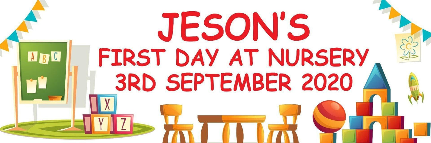 2x Personalised First Day At Nursery Banner: Milestone Party Decoration