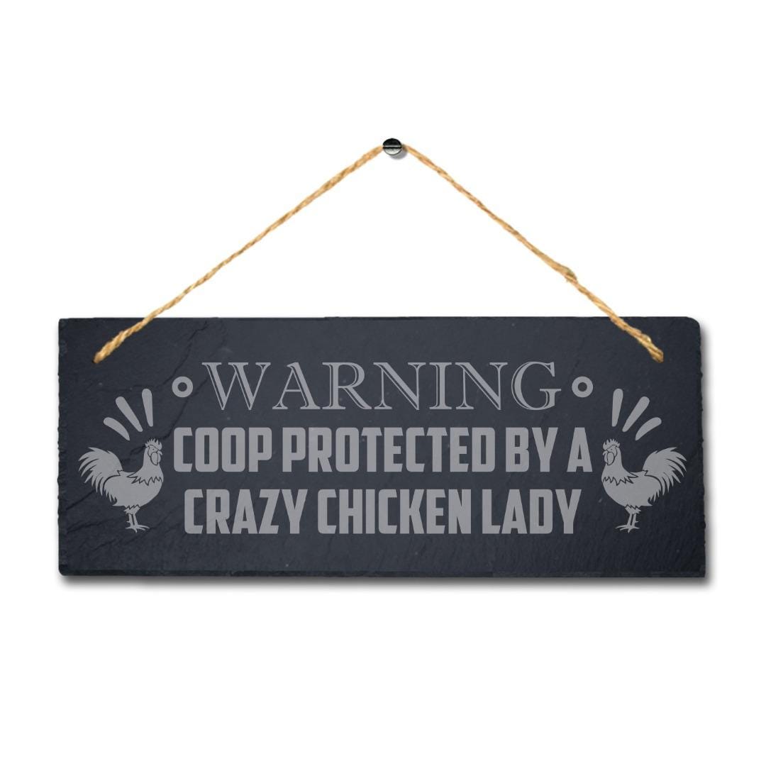 Warning Coop Protected By Chicken Lady Hanging Slate Chick Hen Shed Plaque Sign