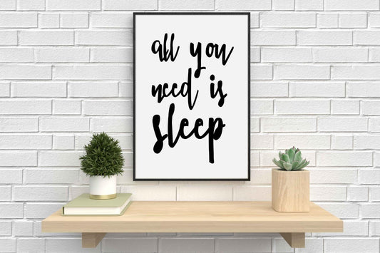 All You Need Is Sleep Nursery Bedroom Boys Girls Wall Decor Art Poster Print