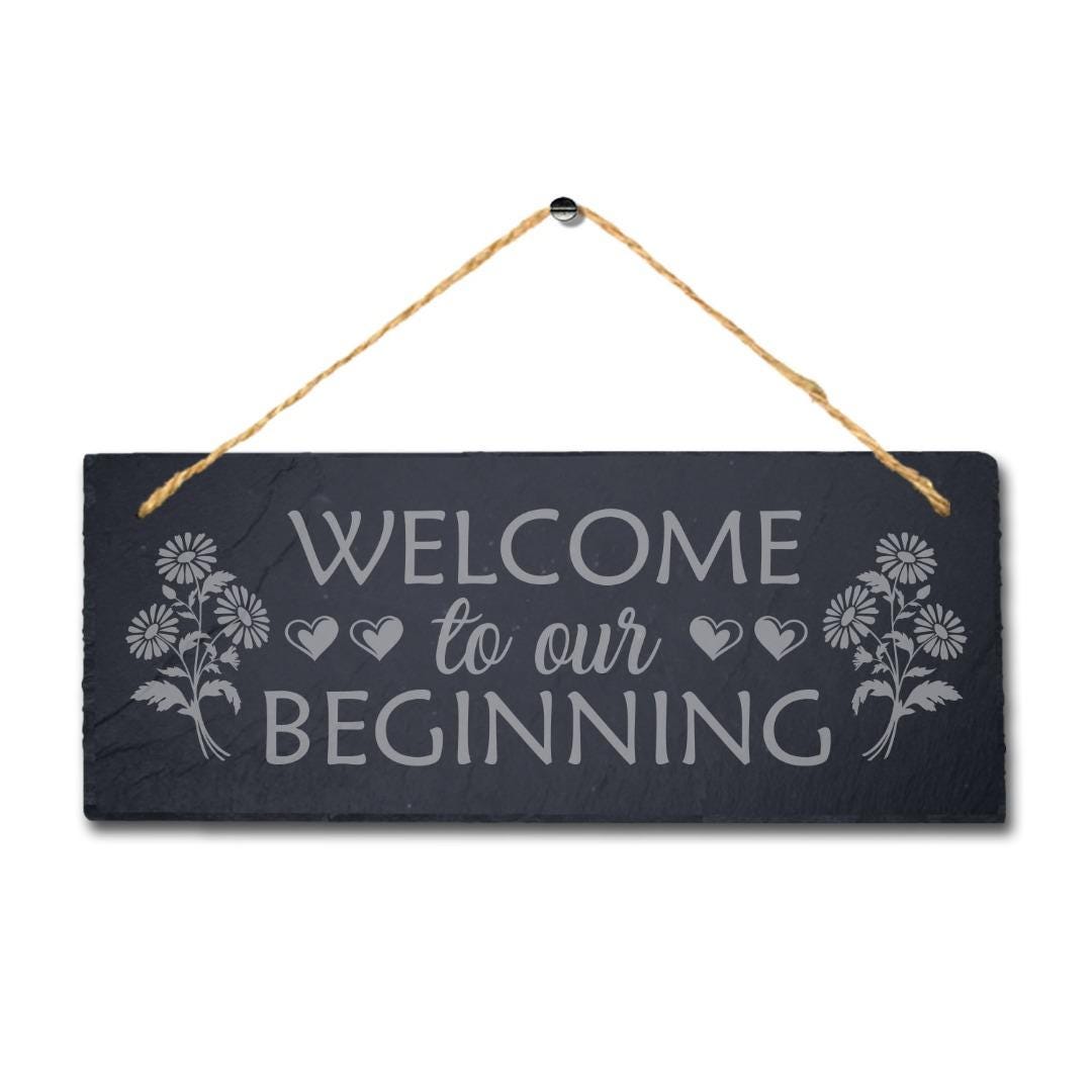 Welcome To Our Beginning Laser Engraved Hanging Slate Wedding Party Plaque Sign