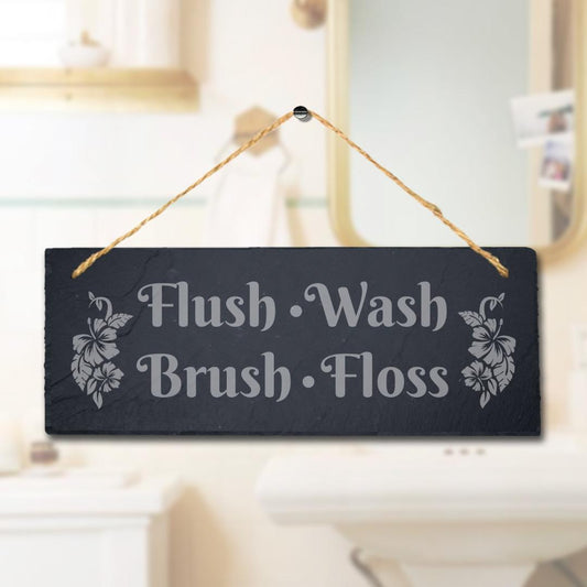 Flush Wash Brush Floss Hanging Slate Sign Engraved Plaque Washroom Toilet Gift