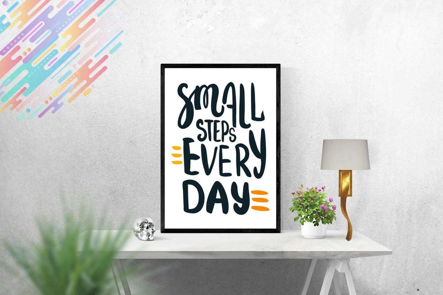 Small Steps Everyday Motivational Inspirational Love Positive Quote Poster Wall