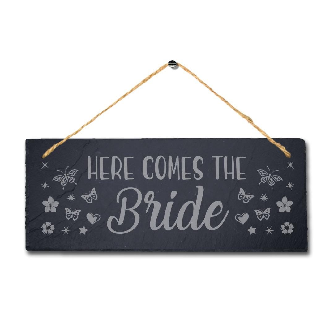 Here Comes Bride Laser Engraved Hanging Rustic Slate Wedding Party Plaque Sign