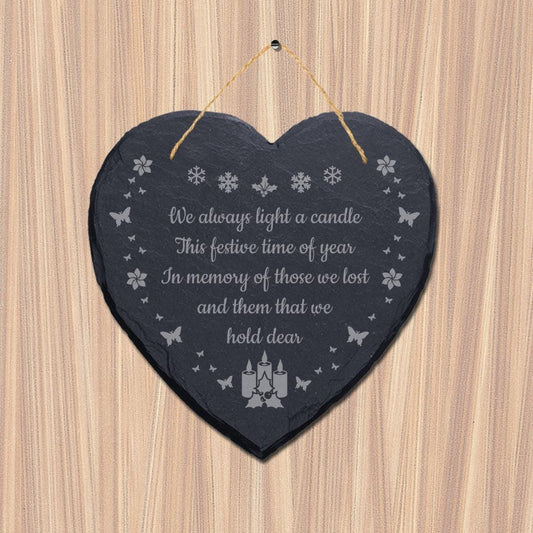 We Always Light A Candle Engraved Wall Hanging Memorial Heart Shape Slate Sign