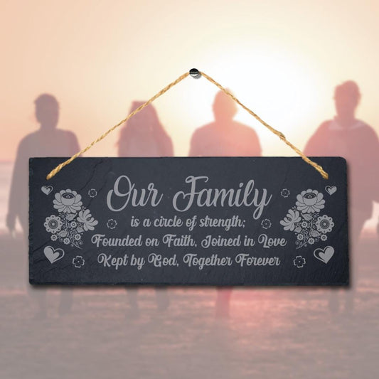 Our Family Is Circle Of Strength Laser Engraved Hanging Slate Home Plaque Sign