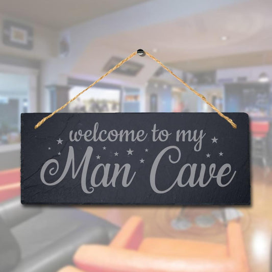 Welcome To My Man Cave Laser Engraved Hanging Slate Home Club Pub Plaque Sign