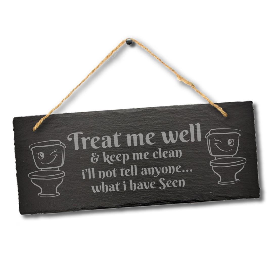 Treat Me Well Keep Me Clean Hanging Slate Sign Funny Bathroom Toilet Git Plaque