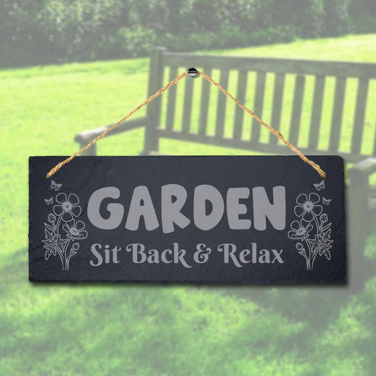 Garden Sit Back Laser Engraved Hanging Slate Garden Home Decor Plaque Sign