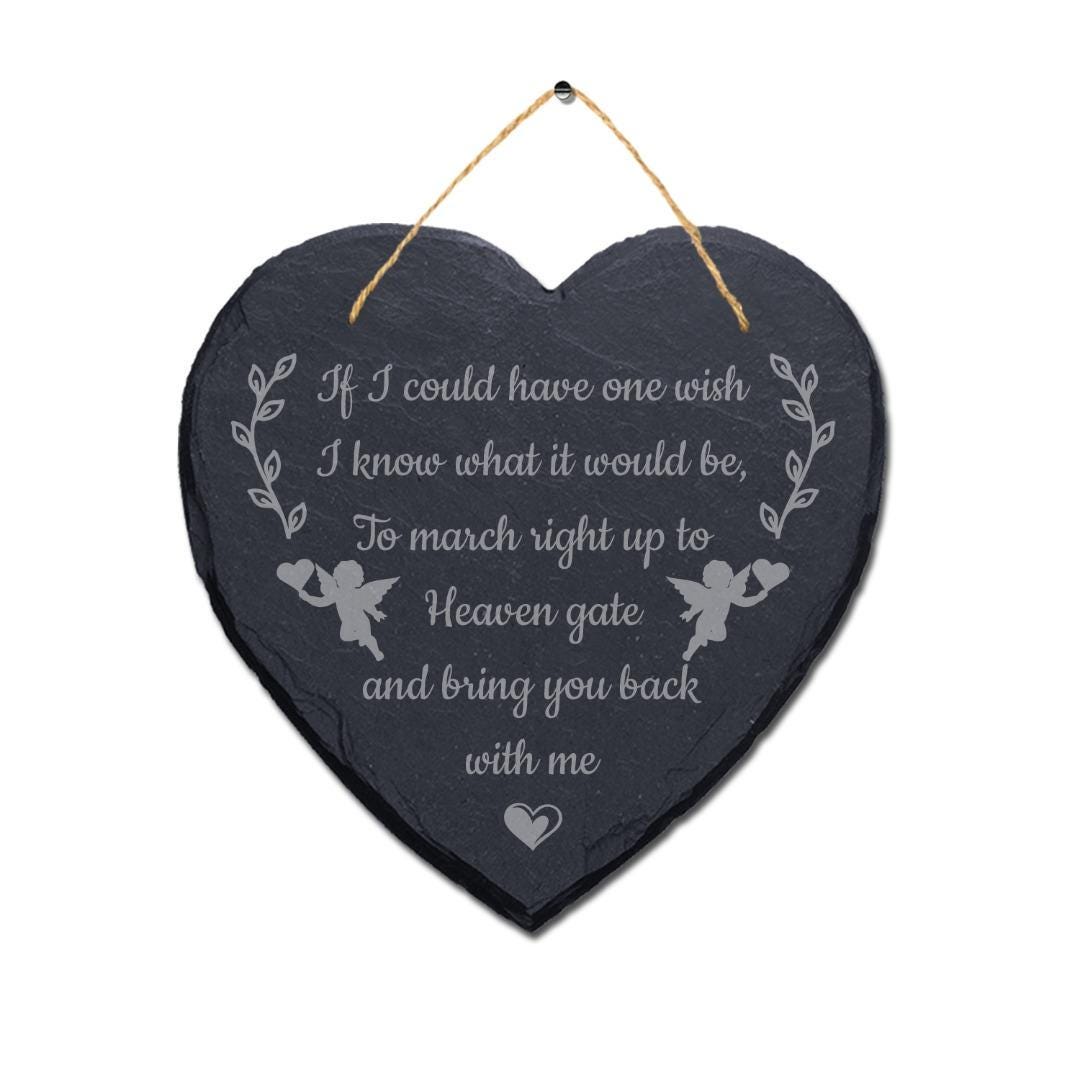 I Could Have One Wish Engraved Wall Hanging Memorial Heart Shape Slate Plaque Sign