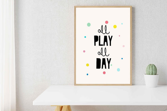 All Play All Day Nursery Bedroom Boys Girls Wall Decor Art Poster Print