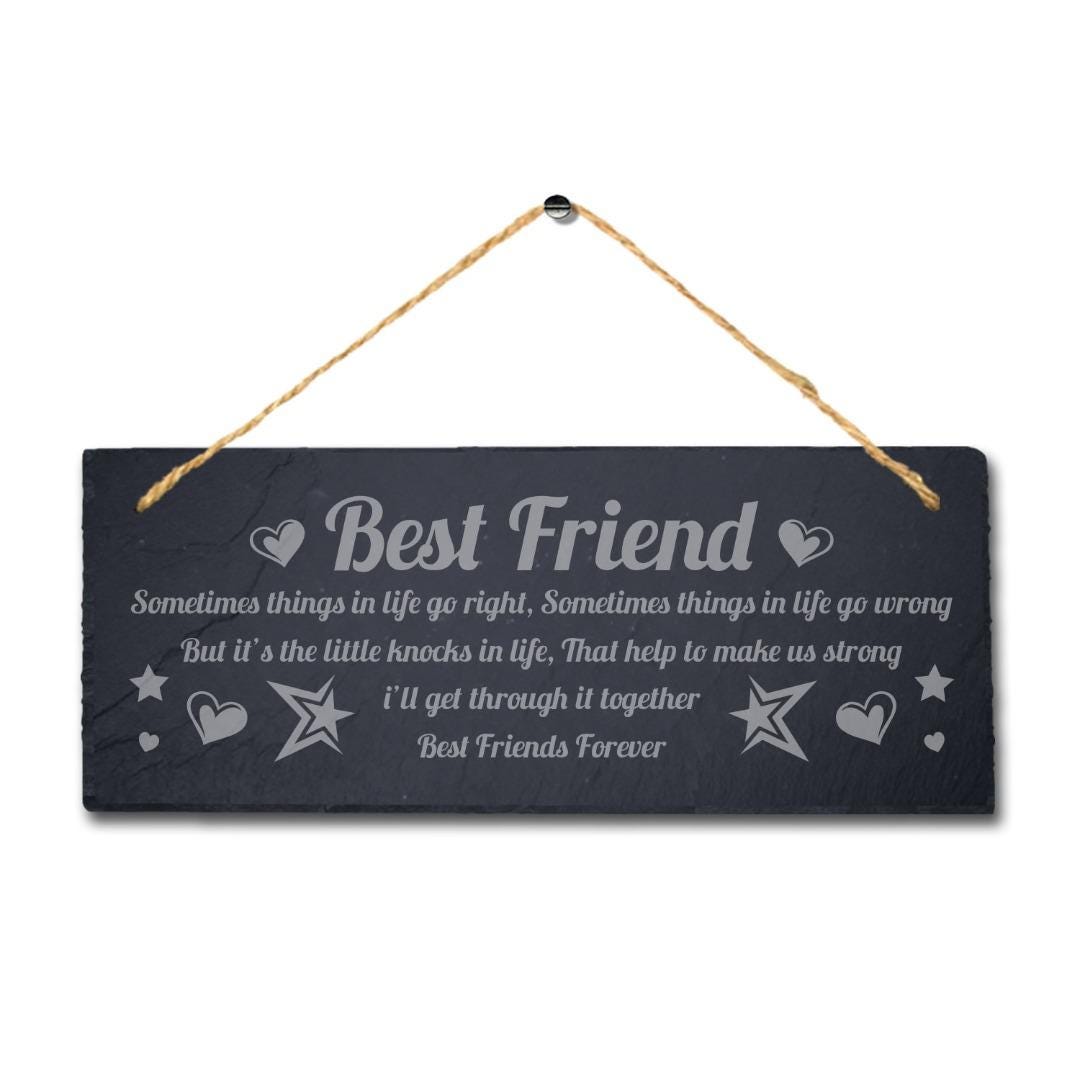 Best Friends Sometime Things Laser Engraved Hanging Slate Friendship Plaque Sign
