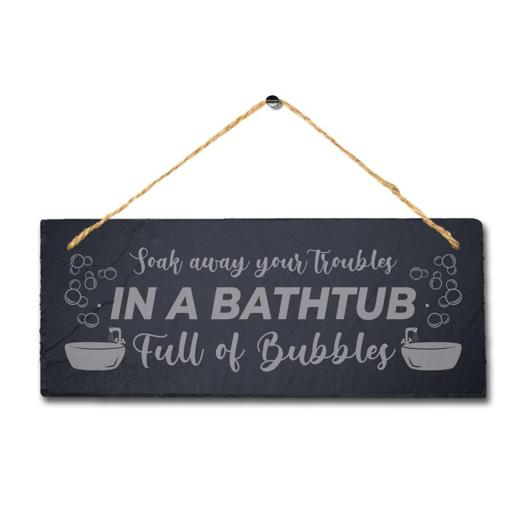 Sock Away Troubles Bathtub Laser Engraved Hanging Slate Hot Tub Bath Plaque Sign