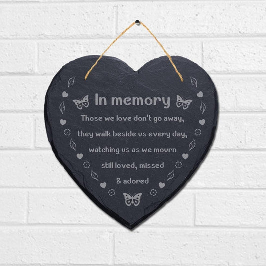 In Memory Those We Love Dont Engraved Hanging Memorial Heart Shape Slate Sign