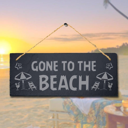 Gone To The Beach Laser Engraved Hanging Slate Ocean Beach Sea Decor Plaque Sign