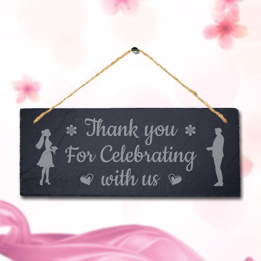 Thank You For Celebrating Laser Engraved Hanging Slate Wedding Venue Plaque Sign