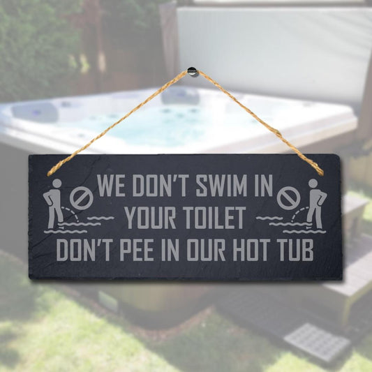 Engraved Slate Hot Tub Sign: Funny Pool Decor (30cm x 12cm)