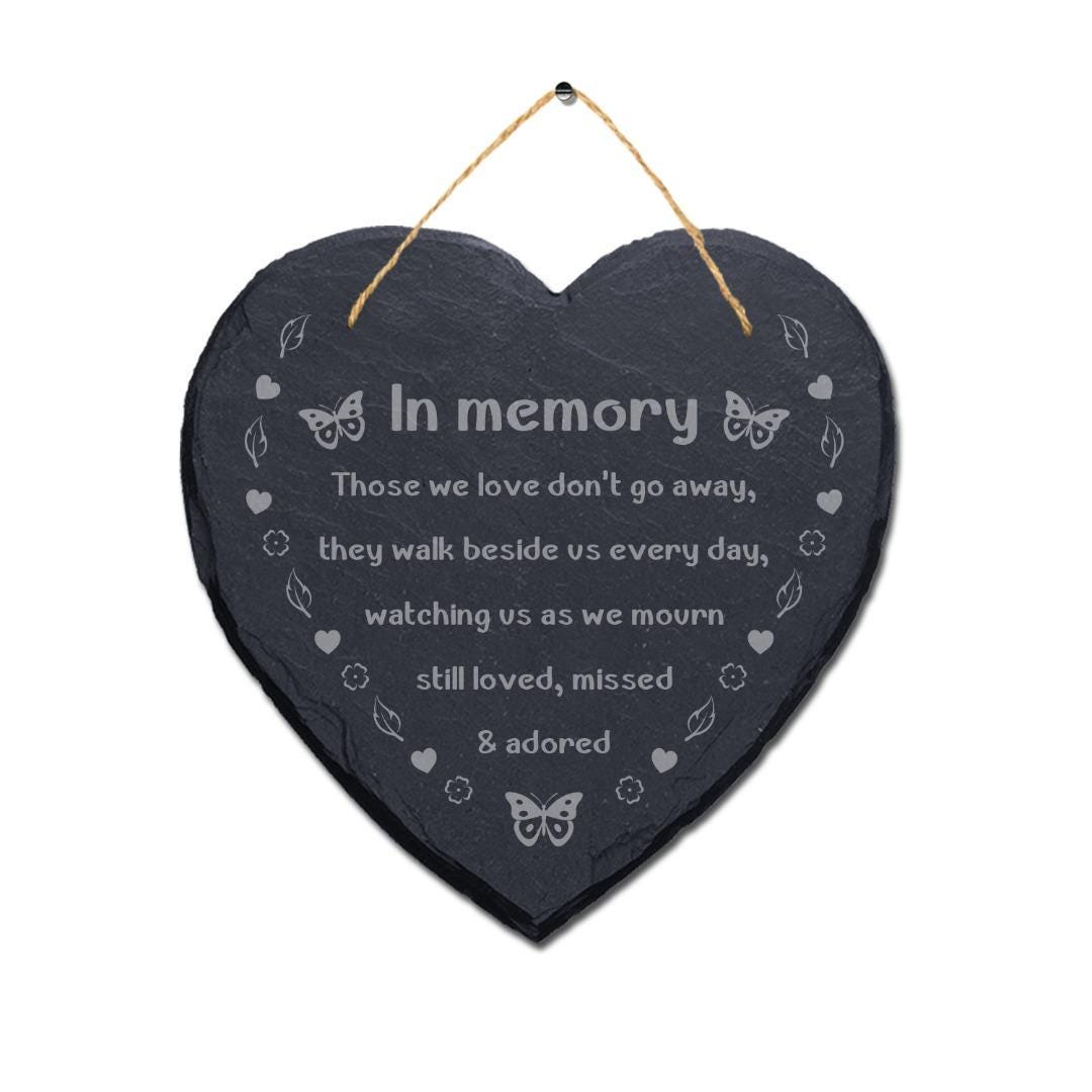 In Memory Those We Love Dont Engraved Hanging Memorial Heart Shape Slate Sign