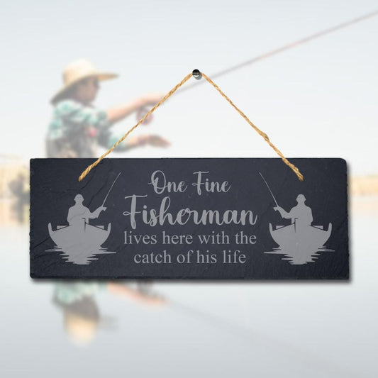 One Fine Fisherman Lives Laser Engraved Hanging Slate Fishing Ocean Plaque Sign