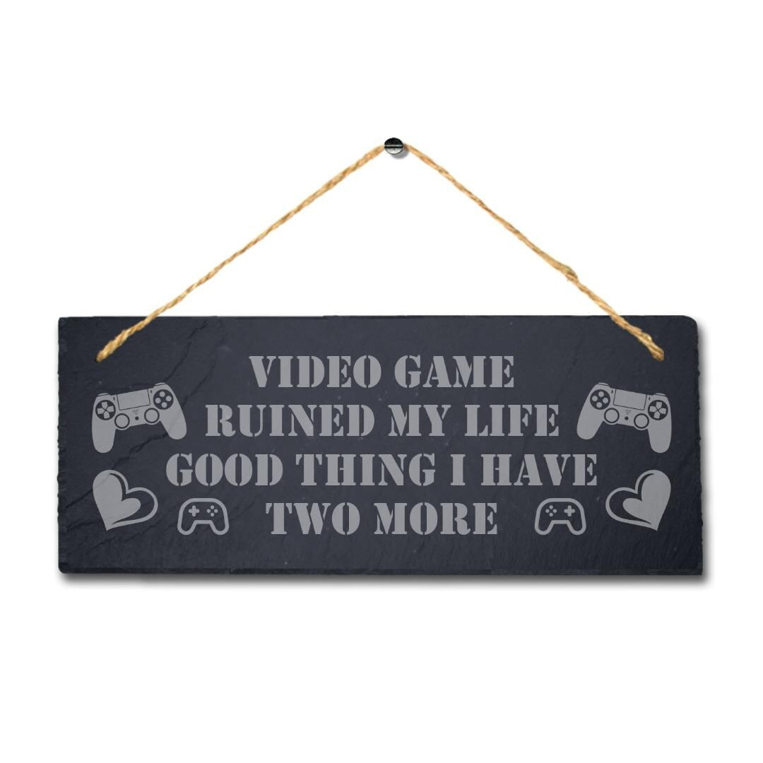 Video Game Life Laser Engraved Hanging Slate Gaming Gamer Funny Door Plaque Sign