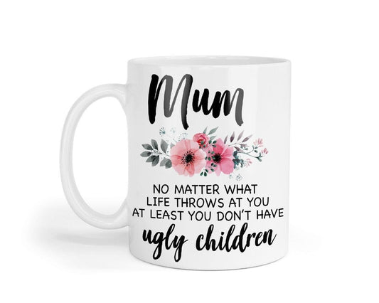 Mum Mug & Coaster No Matter What Life Throws Mummy Mothers Day Birthday Gift