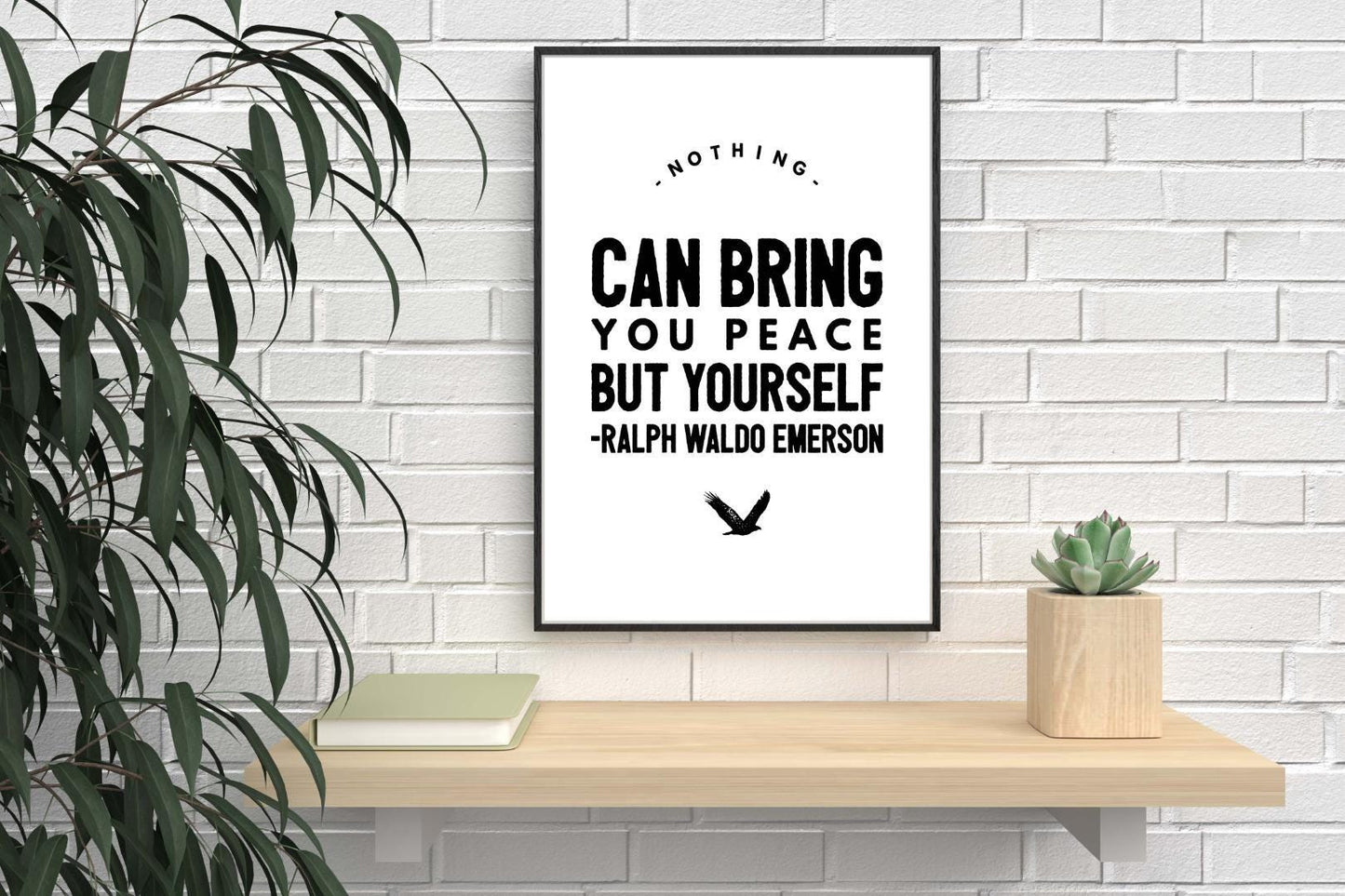 Nothing Can Bring Peace Motivational Inspirational Positive Quote Poster Wall