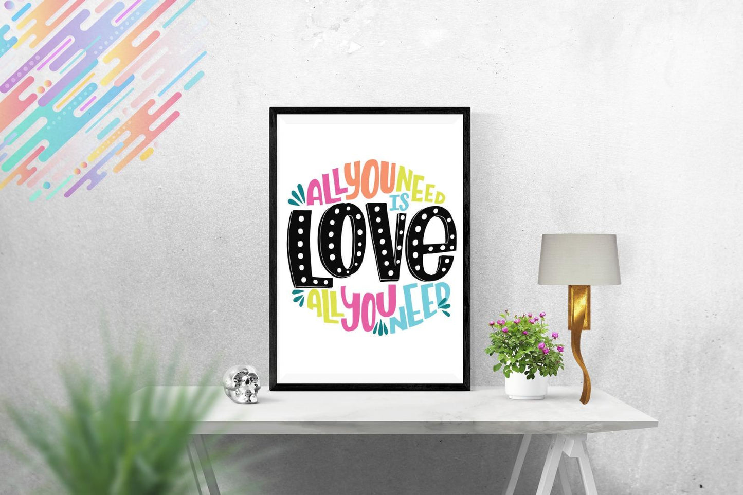 All You Need Is Love Inspirational Positive Thoughts Quote Poster Print Wall