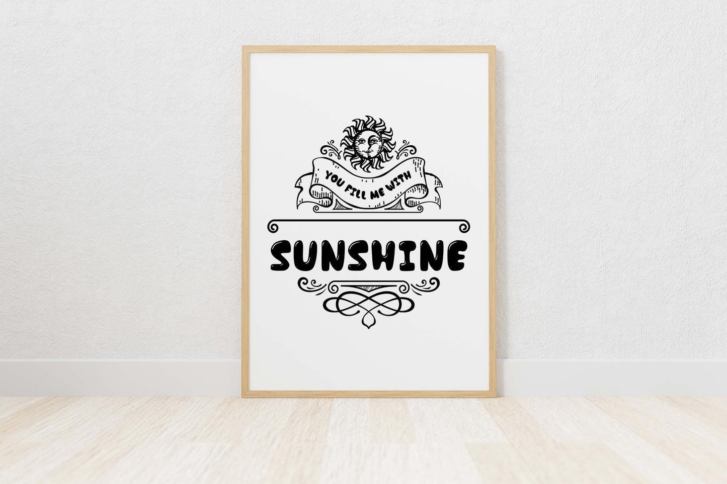 You Fill Me With Sunshine Inspirational Love Positive Quote Poster Wall
