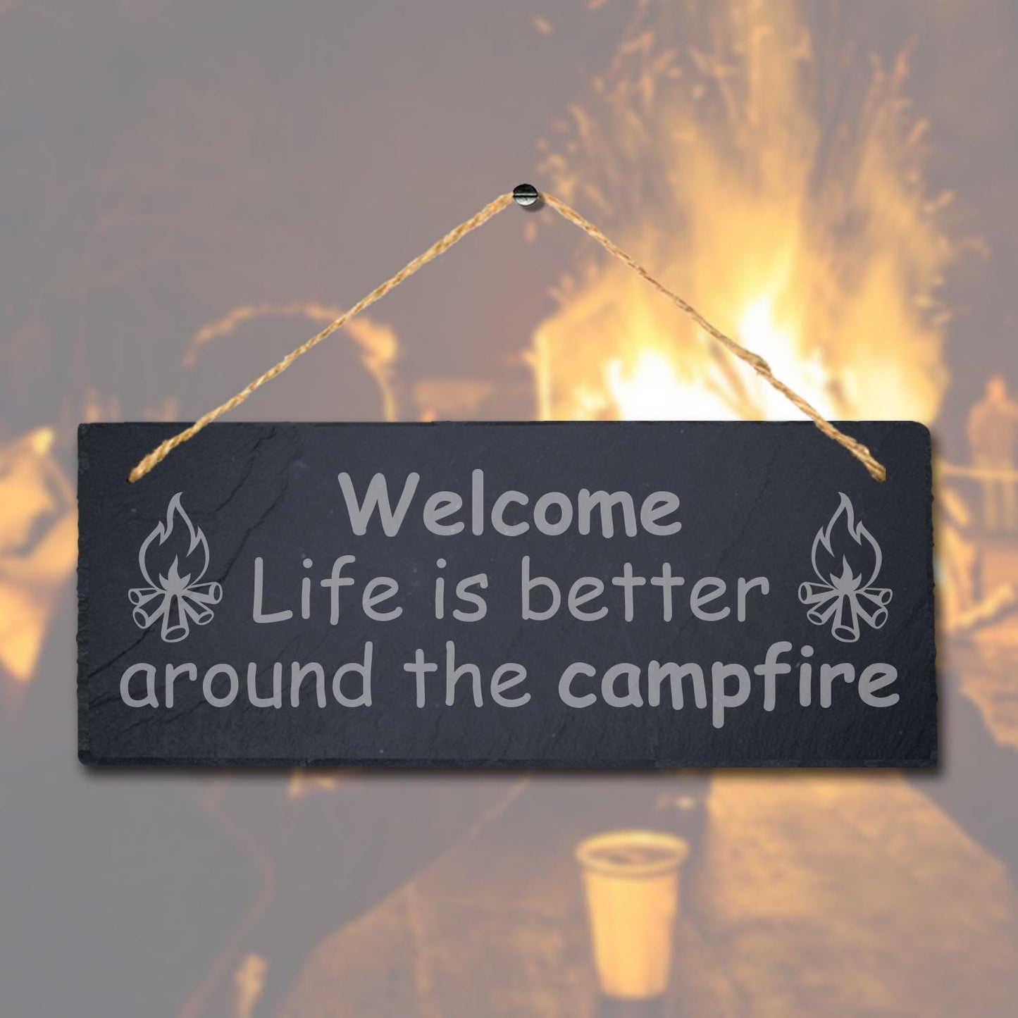 Life Better Campfire Laser Engraved Hanging Slate Adventure Camping Plaque Sign