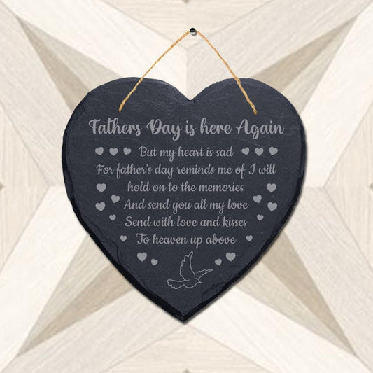 Fathers Day Is Here Again Laser Engraved Hanging Memorial Heart Shape Slate Sign